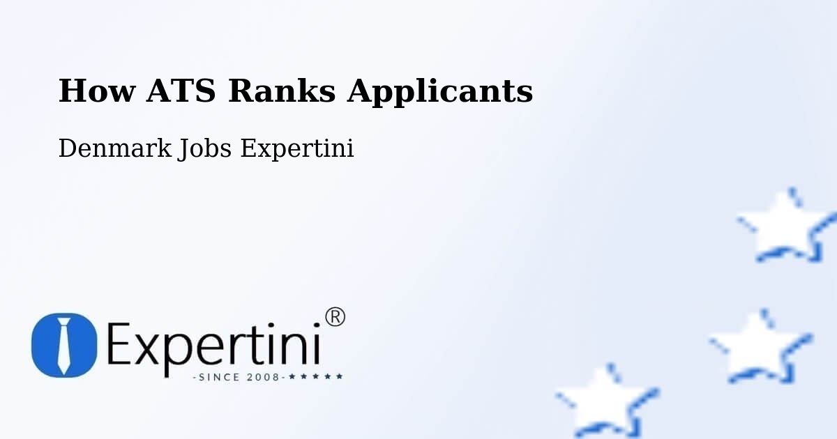 How ATS Ranks Applicants - Denmark Jobs Expertini