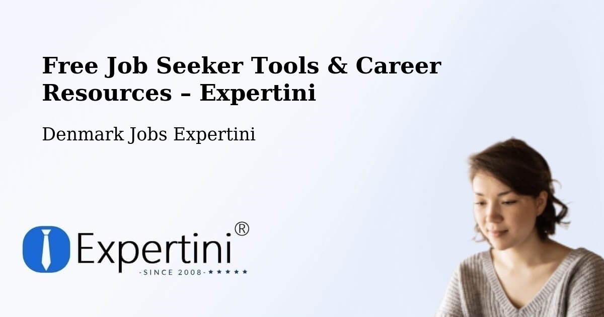 Free Job Seeker Tools & Career Resources – Viborg - Viborg, Denmark Jobs Expertini