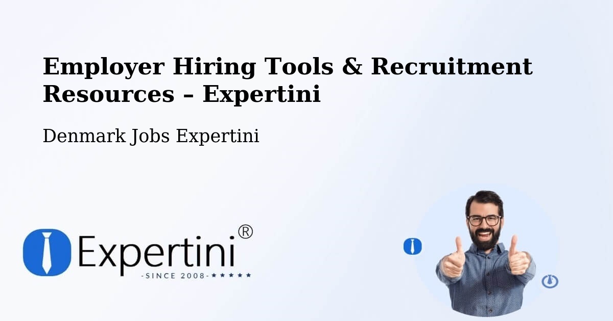 Employer Hiring Tools & Recruitment Resources – Viborg - Viborg, Denmark Jobs Expertini