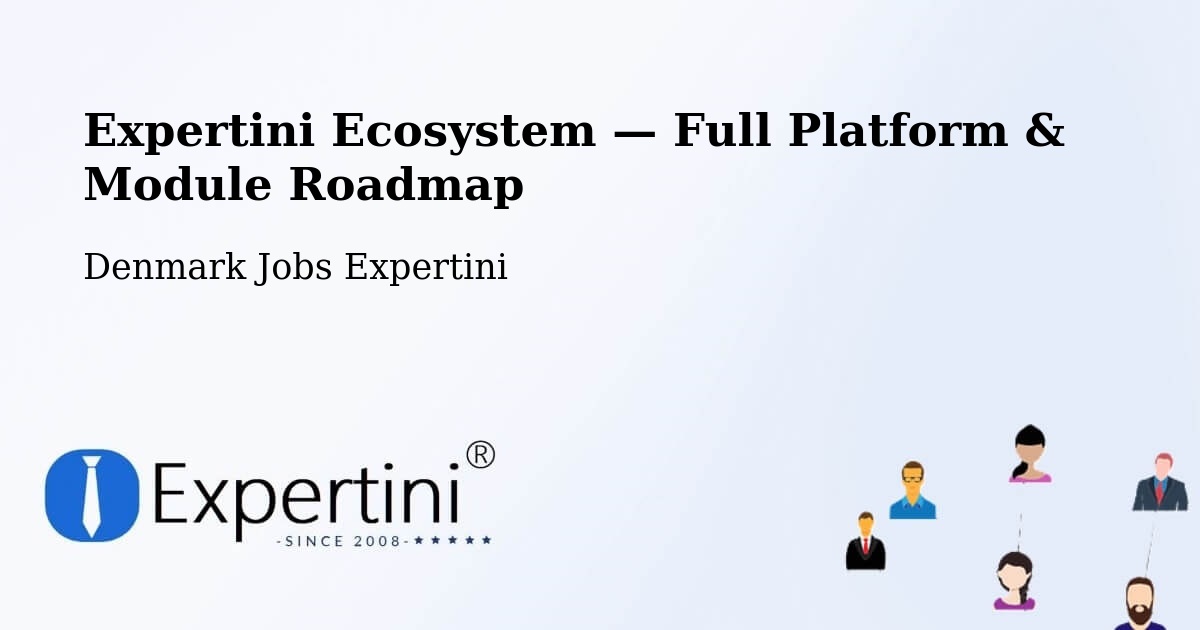 Expertini Ecosystem — Full Platform & Module Roadmap – Viborg