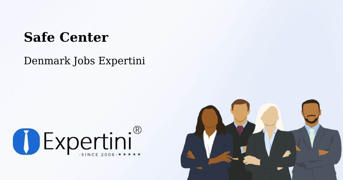 Safety Center – Viborg - Denmark Jobs Expertini